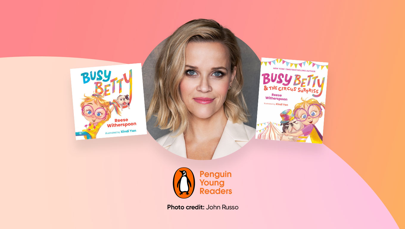 Photo of Reese Witherspoon alongside children's books Busy Betty and Busy Betty & the Circus Surprise, photo credit John Russo